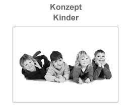 Das Konzept - Kinder